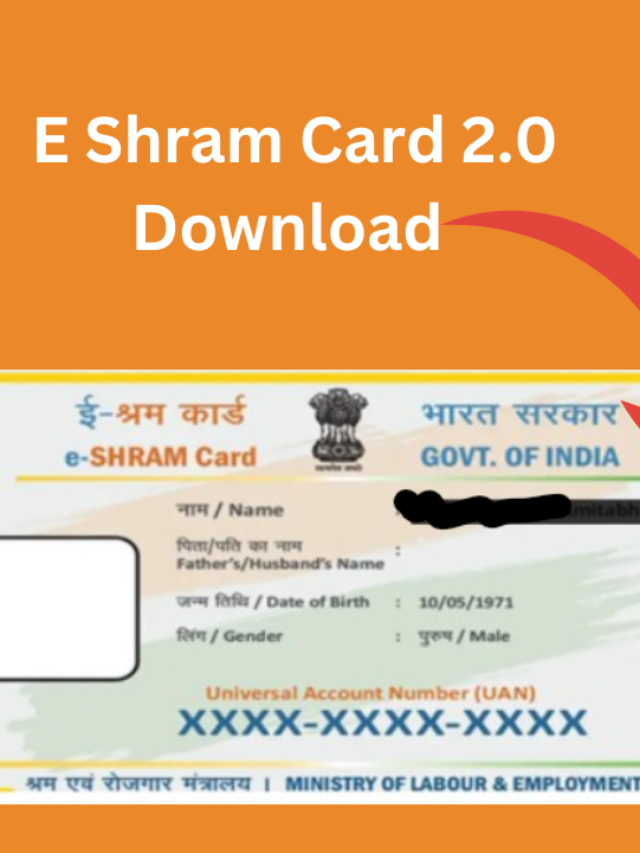 E Shram Card 2.0 Download Online By Aadhaar and Mobile Number